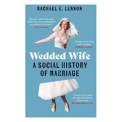 Wedded Wife - Lennon, Ms. Rachael