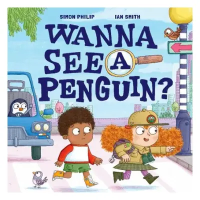 Wanna See a Penguin? - Philip, Simon