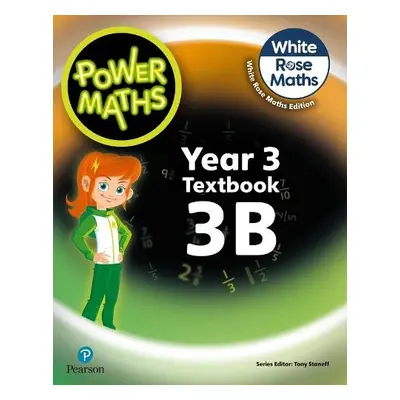 Power Maths 2nd Edition Textbook 3B - Staneff, Tony a Lury, Josh