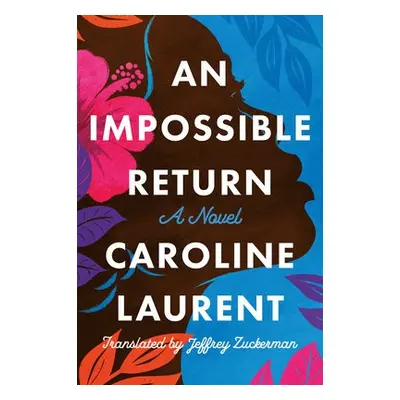 Impossible Return - Laurent, Caroline