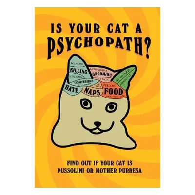 Is Your Cat A Psychopath? - Wildish, Stephen