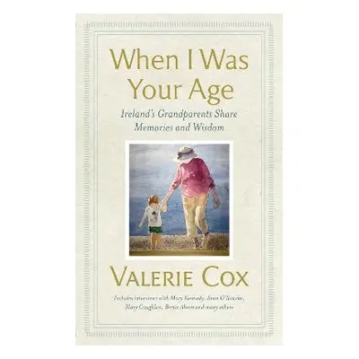 When I Was Your Age - Cox, Valerie