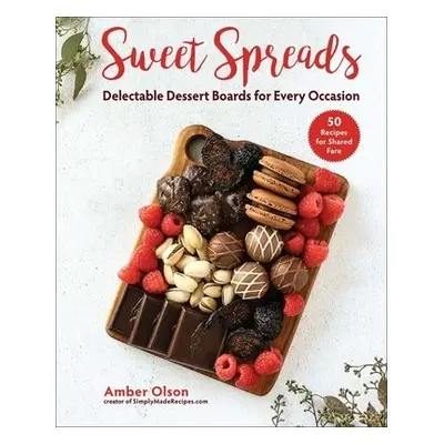 Sweet Spreads - Olson, Amber