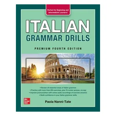 Italian Grammar Drills, Premium Fourth Edition - Nanni-Tate, Paola a Nanni-Tate, Paola