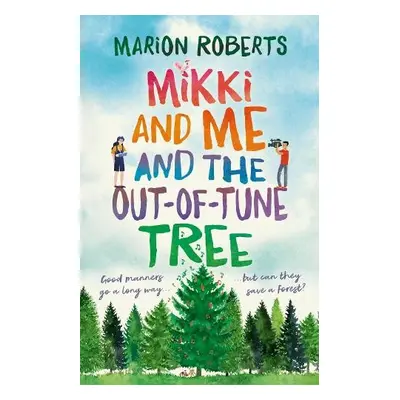 Mikki and Me and the Out-of-Tune Tree - Roberts, Marion