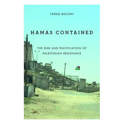 Hamas Contained - Baconi, Tareq