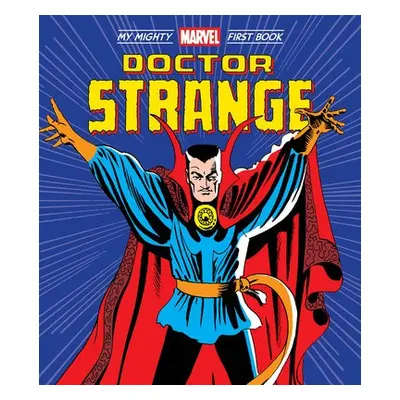 Doctor Strange: My Mighty Marvel First Book - Marvel Entertainment