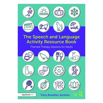 Speech and Language Activity Resource Book - Broadley Jackson, Tracy