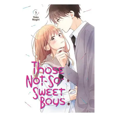 Those Not-So-Sweet Boys 5 - Nogiri, Yoko