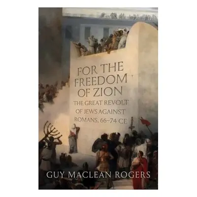 For the Freedom of Zion - Rogers, Guy MacLean