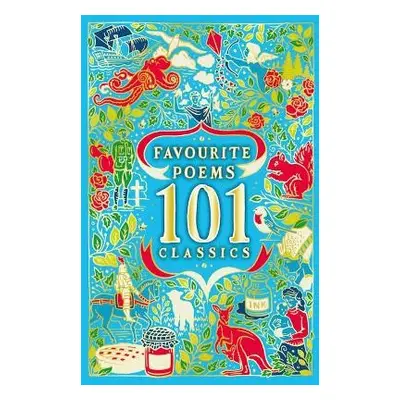 Favourite Poems: 101 Classics - Various