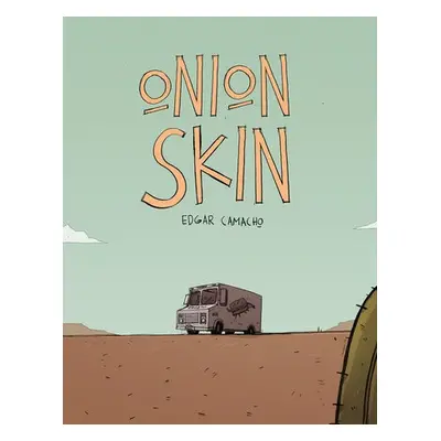 Onion Skin - Camacho, Edgar