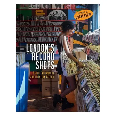 London's Record Shops - Cartwright, Garth a Valero, Quintina