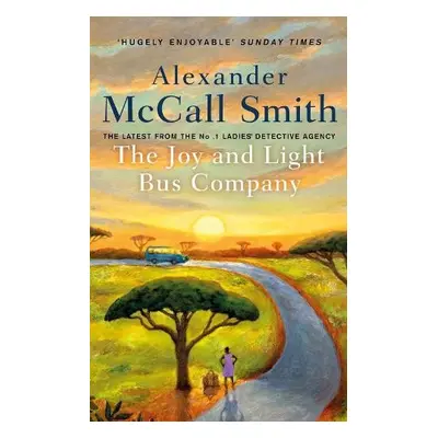 Joy and Light Bus Company - McCall Smith, Alexander