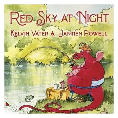 Red Sky at Night Dragon Tales - Vater, Kelvin