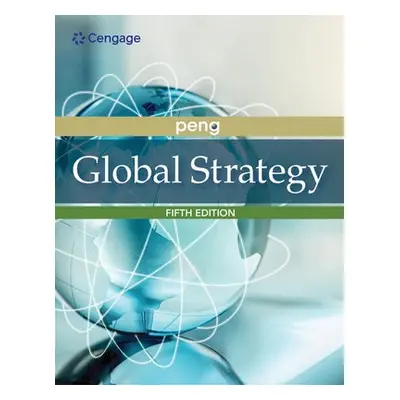 Global Strategy - Peng, Mike (University of Texas at Dallas)