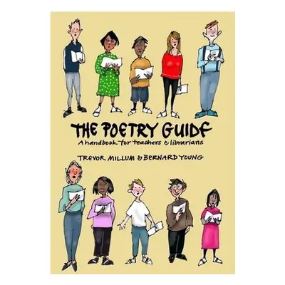 Poetry Guide - Millum, Trevor a Young, Bernard