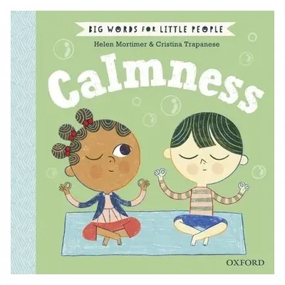 Big Words for Little People Calmness - Mortimer, Helen