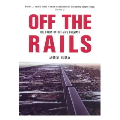 Off The Rails - Murray, Andrew