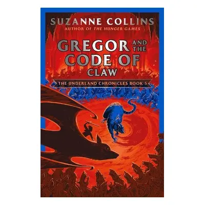 Gregor and the Code of Claw - Collins, Suzanne