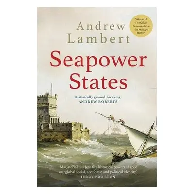 Seapower States - Lambert, Andrew