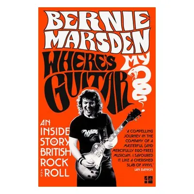 Where’s My Guitar? - Marsden, Bernie