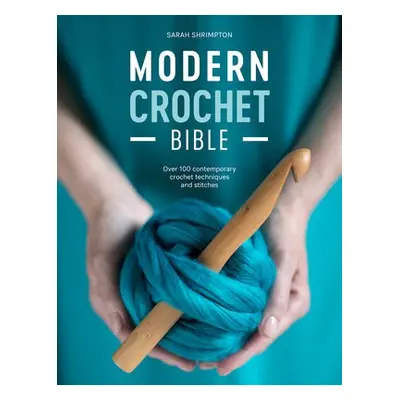 Modern Crochet Bible - Shrimpton, Sarah (Author)