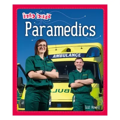 Info Buzz: People Who Help Us: Paramedics - Howell, Izzi