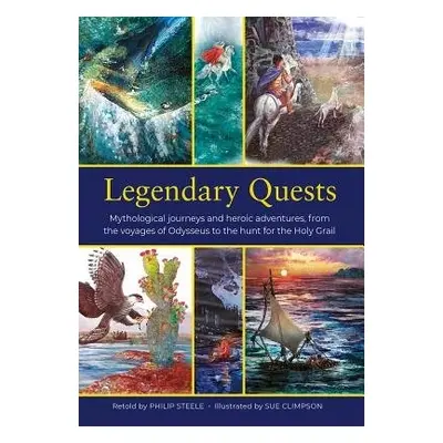 Legendary Quests - Steele, Philip