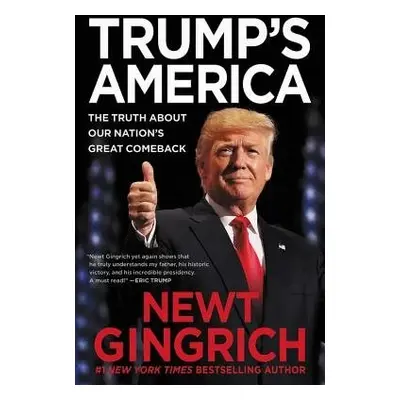 Trump's America - Gingrich, Newt