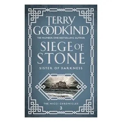 Siege of Stone - Goodkind, Terry