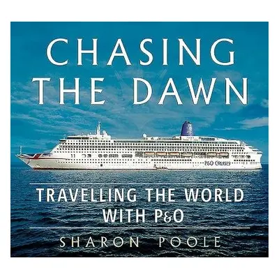 Chasing the Dawn - Poole, Sharon