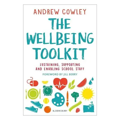 Wellbeing Toolkit - Cowley, Andrew