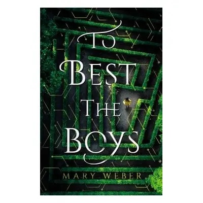 To Best the Boys - Weber, Mary