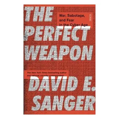 Perfect Weapon - Sanger, David E.