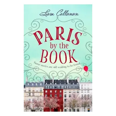 Paris by the Book - Callanan, Liam