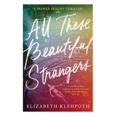 All These Beautiful Strangers - Klehfoth, Elizabeth