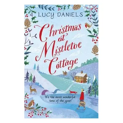 Christmas at Mistletoe Cottage - Daniels, Lucy