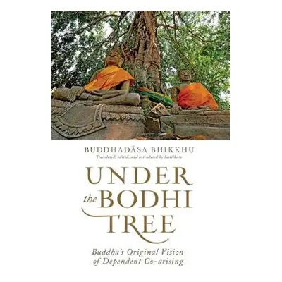 Under the Bodhi Tree - Bhikkhu, Ajahn Buddhadasa