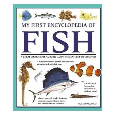 My First Encyclopedia of Fish (giant Size) - Mcginlay Richard