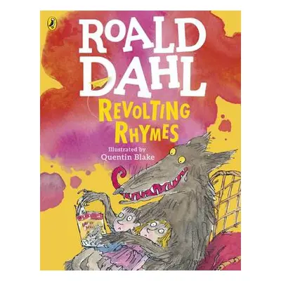 Revolting Rhymes (Colour Edition) - Dahl, Roald