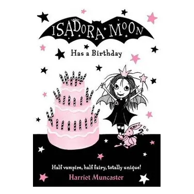 Isadora Moon Has a Birthday - Muncaster, Harriet (, Barton le Clay, Bedfordshire, UK)