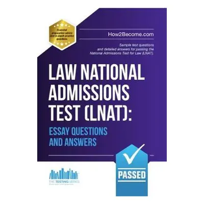 Law National Admissions Test (LNAT): Essay Questions and Answers - How2Become