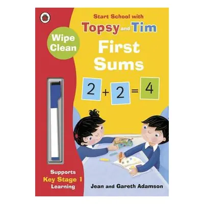 Wipe-Clean First Sums: Start School with Topsy and Tim - Adamson, Jean