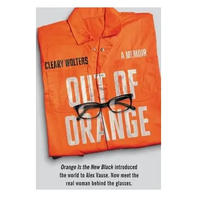 Out of Orange - Wolters, Cleary