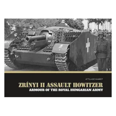 Zrinyi II Assault Howitzer - Bonhardt, Attila