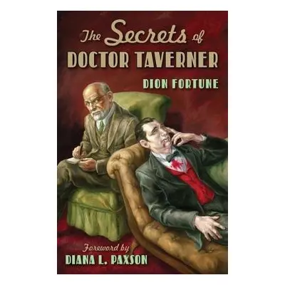 Secrets of Doctor Taverner - Fortune, Dion (Dion Fortune)