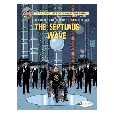 Blake a Mortimer 20 - The Septimus Wave - Dufaux, Jean