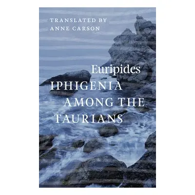 Iphigenia among the Taurians - Euripides