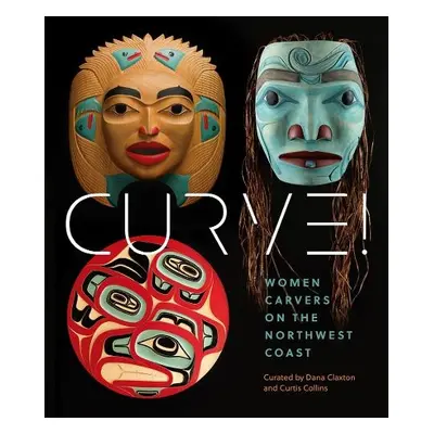 Women Carvers of the Northwest Coast